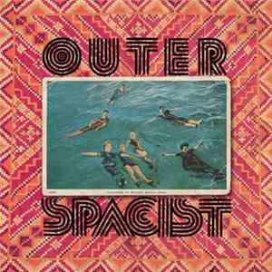 Outer Spacist - I Don't Care About Love, Baby FLAC