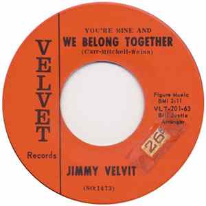 Jimmy Velvit - (You're Mine And) We Belong Together FLAC