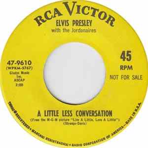 Elvis Presley With The Jordanaires - Almost In Love / A Little Less Conversation FLAC