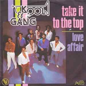 Kool & The Gang - Take It To The Top / Love Affair FLAC