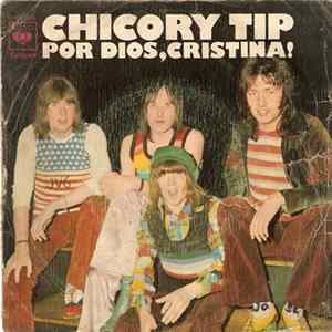 Chicory Tip - Por Dios, Cristina! FLAC