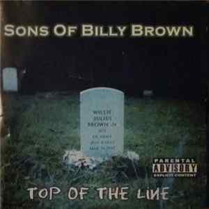 Sons Of Billy Brown - Top Of The Line FLAC