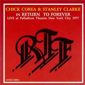 Chick Corea & Stanley Clarke In Return To Forever - Live At Palladium Theatre New York City 1977 FLAC