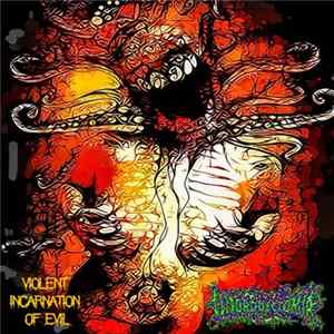 Clitorodectomía - Violent Incarnation Of Evil FLAC