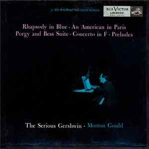 Gershwin, Morton Gould - The Serious Gershwin FLAC