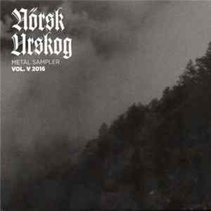Various - Norsk Urskog Metal Sampler Vol. V 2016 FLAC