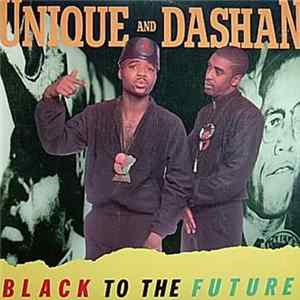 Unique And Dashan - Black To The Future FLAC