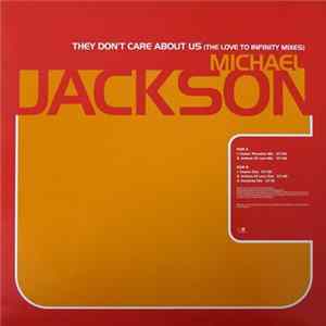 Michael Jackson - They Don't Care About Us (The Love To Infinity Mixes) FLAC