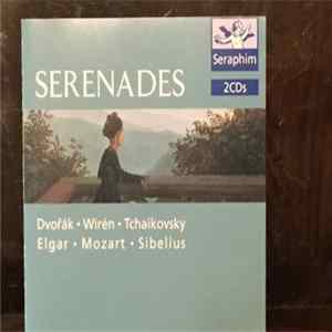 Antonín Dvořák, Dag Wirén, Pyotr Ilyich Tchaikovsky, Sir Edward Elgar, Wolfgang Amadeus Mozart, Jean Sibelius - SERENADES FLAC