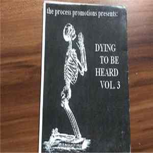 Various - Dying To Be Heard Vol. 3 FLAC