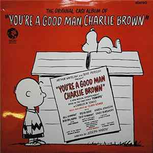 Various - The Original Cast Album Of "You're A Good Man Charlie Brown" FLAC