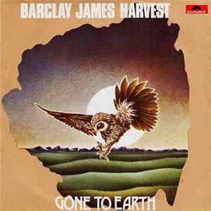 Barclay James Harvest - Gone To Earth FLAC