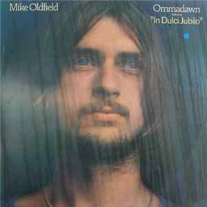 Mike Oldfield - Ommadawn Featuring "In Dulci Jubilo" FLAC