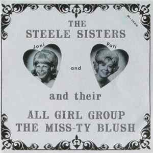 The Steele Sisters And Their All Girl Group The Miss-Ty Blush - From The Top Of The World To The Tropics FLAC
