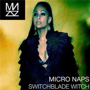Micro Naps - Switchblade Witch FLAC