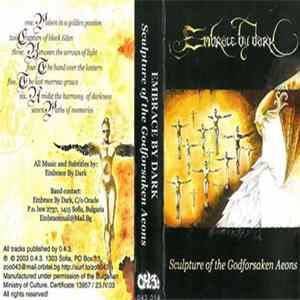 Embrace By Dark - Sculpture Of The Godforsaken Aeons FLAC