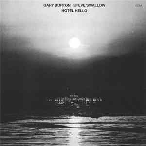 Gary Burton / Steve Swallow - Hotel Hello FLAC