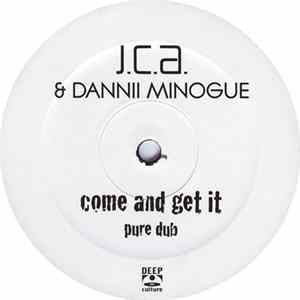 J.C.A. & Dannii Minogue - Come And Get It FLAC