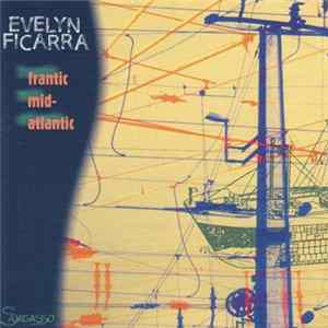 Evelyn Ficarra - Frantic Mid-Atlantic FLAC