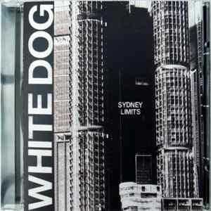 White Dog - Sydney Limits FLAC