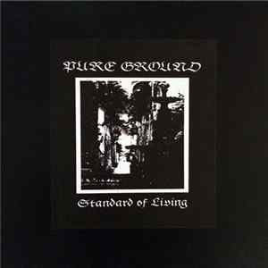 Pure Ground - Standard Of Living FLAC