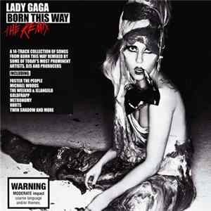 Lady Gaga - Born This Way (The Remix) FLAC