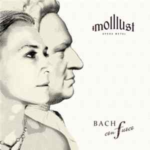 Molllust - Bach Con Fuoco FLAC