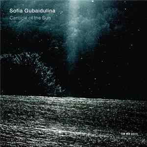 Sofia Gubaidulina - Canticle Of The Sun FLAC