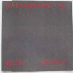 Mittageisen / mittageisen v2 - Geld Arbeit FLAC