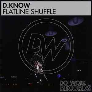 D_Know - Flatline Shuffle FLAC