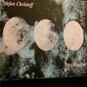 Stefan Christoff, Post Mortem - Stefan Christoff / Post Mortem FLAC