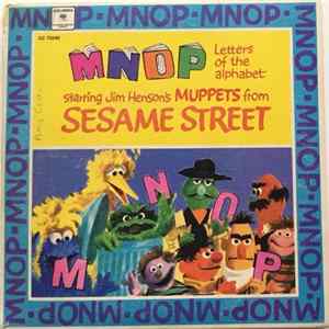 The Muppets From Sesame Street - Letters Of The Alphabet: MNOP FLAC