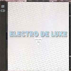 Various - Electro De Luxe Volume 16 FLAC