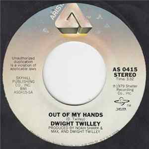Dwight Twilley - Out Of My Hands FLAC