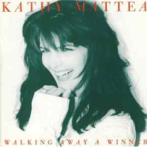 Kathy Mattea - Walking Away A Winner FLAC