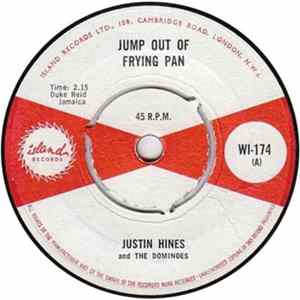 Justin Hines And The Dominoes - Jump Out Of Frying Pan / Holy Dove FLAC