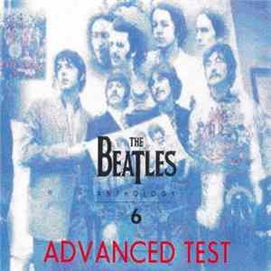 Beatles, The - Anthology 6 - Advanced Test FLAC