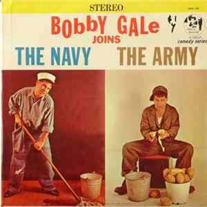 Bobby Gale - Joins The Navy / Joins The Army FLAC