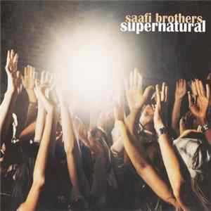 Saafi Brothers - Supernatural FLAC