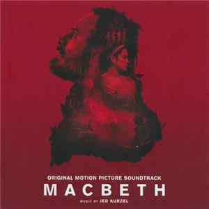 Jed Kurzel - Macbeth (Original Motion Picture Soundtrack) FLAC