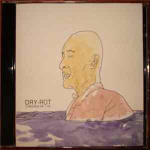 Dry-Rot - 3 Records On 1 CD FLAC