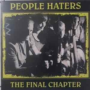 People Haters - The Final Chapter FLAC