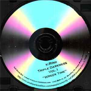 K-Rino - Triple Darkness Vol. 1 - Wreck Time FLAC