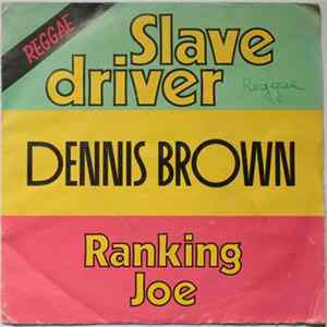 Dennis Brown - Slave Driver / Ranking Joe FLAC