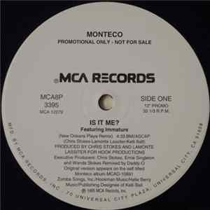 Monteco Featuring Immature - Is It Me? FLAC