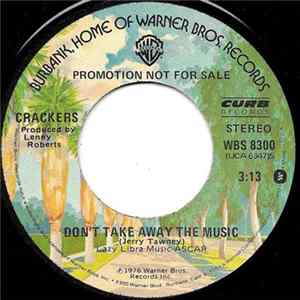 Crackers - Don't Take Away The Music FLAC