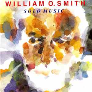 William O. Smith - Solo Music FLAC