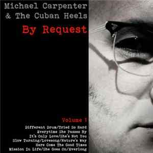 Michael Carpenter & The Cuban Heels - By Request - Volume 1 FLAC
