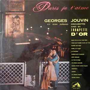 Georges Jouvin Et Sa Trompette D'Or Avec Son Grand Orchestre - Paris Je T'Aime FLAC