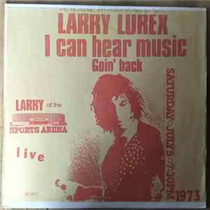 Larry Lurex - I Can Hear Music FLAC